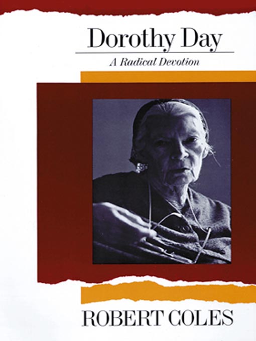 Title details for Dorothy Day by Robert Coles MD - Available